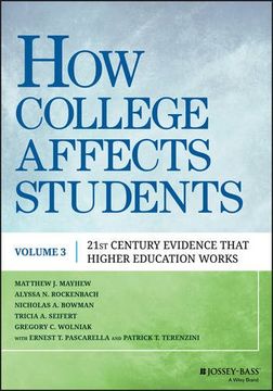 portada How College Affects Students: Volume 3: 21st Century Evidence That Higher Education Works (en Inglés)