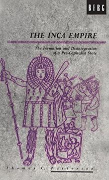 portada The Inca Empire: The Formation and Disintegration of a Pre-Capitalist State (Explorations in Anthropology)