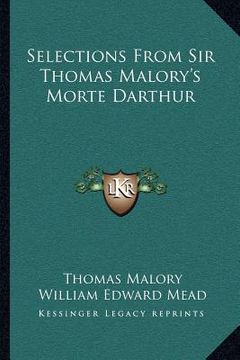 portada selections from sir thomas malory's morte darthur