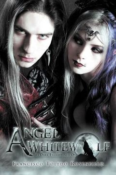 portada Angel Whitewolf: The Dark Enlightened one (en Inglés)