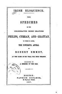 portada Irish eloquence. The speeches of the celebrated Irish orators, Philips, Curran and Grattan (in English)