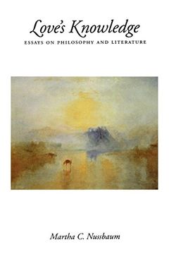 portada Love's Knowledge: Essays on Philosophy and Literature (in English)