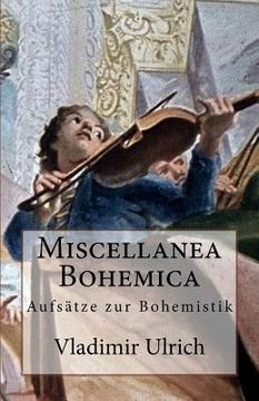 portada Miscellanea Bohemica: Aufsätze zur Bohemistik (en Alemán)