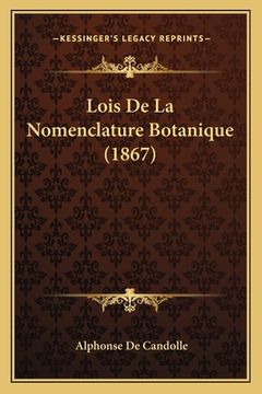 portada Lois De La Nomenclature Botanique (1867) (en Francés)