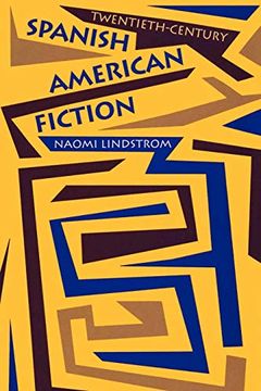 portada Twentieth-Century Spanish American Fiction (Texas pan American Series) (en Inglés)