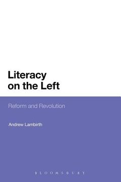 portada literacy on the left: reform and revolution