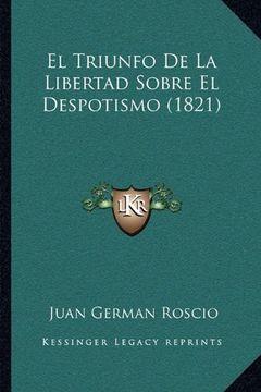 portada El Triunfo de la Libertad Sobre el Despotismo (1821)