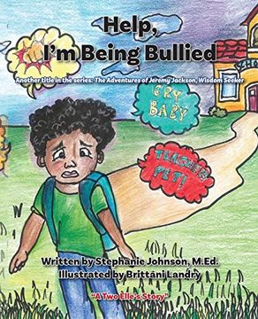 portada Help, i'm Being Bullied! (1) (Adventures of Jeremy Jackson, Wisdom Seeker) (en Inglés)