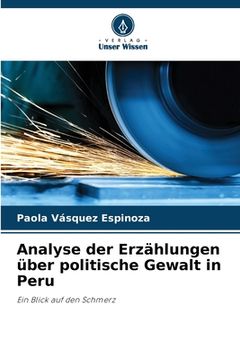 portada Analyse der Erzählungen über politische Gewalt in Peru (in German)