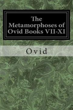 portada The Metamorphoses of Ovid Books VII-XI (en Inglés)