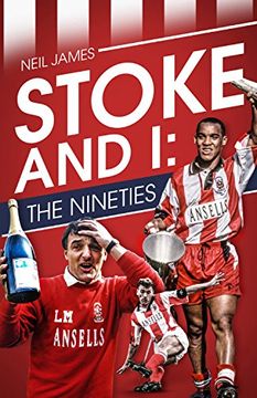 portada Stoke and I: The Nineties (en Inglés)