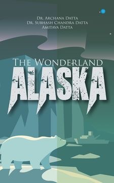 portada The Wonderland - Alaska (in English)