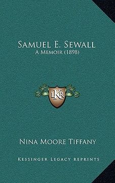 portada samuel e. sewall: a memoir (1898) (en Inglés)