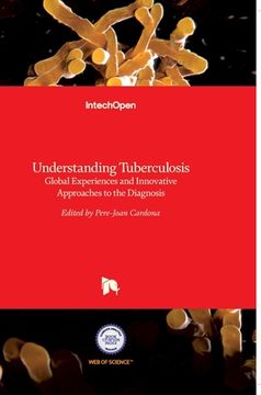 portada Understanding Tuberculosis: Global Experiences and Innovative Approaches to the Diagnosis