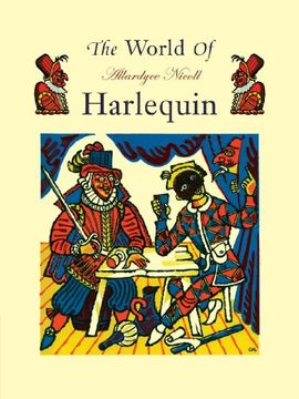 portada The World of Harlequin: A Critical Study of the Commedia Dell' Arte (en Inglés)