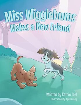 portada Miss Wigglebums Makes a new Friend (en Inglés)