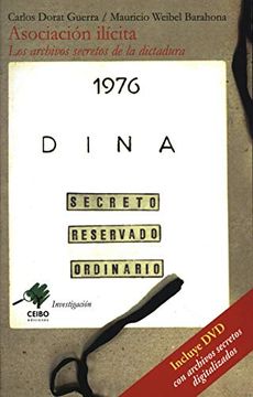 portada Asociación Ilícita. Los Archivos Secretos de la Diractura (in Spanish)
