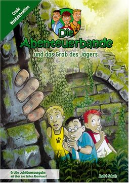 portada Die Abenteuerbande 03 und das Grab des Jägers: Coole Walddetektive (in German)