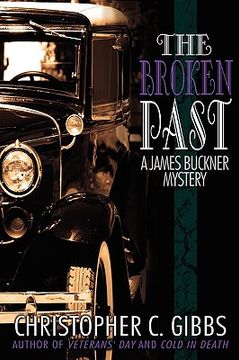 portada the broken past: a james buckner mystery (en Inglés)