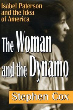 portada the woman and the dynamo: isabel paterson and the idea of america