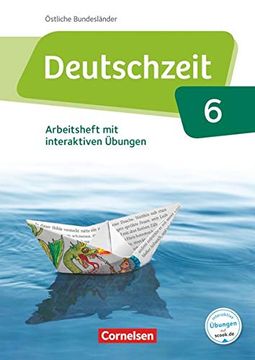 portada Deutschzeit - Östliche Bundesländer und Berlin: 6. Schuljahr - Arbeitsheft mit Lösungen und Interaktiven Übungen (en Alemán)