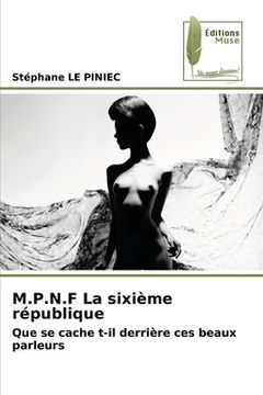 portada M.P.N.F La sixième république (en Francés)