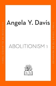 portada Abolition: Politics, Practices, Promises, Vol. 1 (en Inglés)