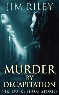 portada Murder By Decapitation (en Inglés)