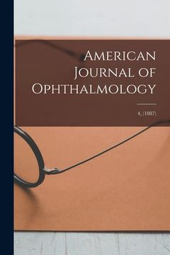 portada American Journal of Ophthalmology; 4, (1887) (in English)