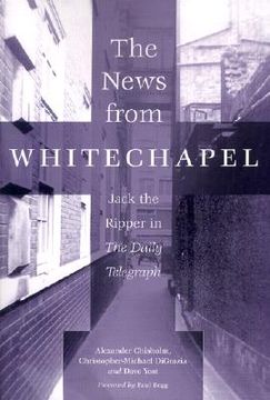 portada the news from whitechapel: jack the ripper in the daily telegraph (en Inglés)