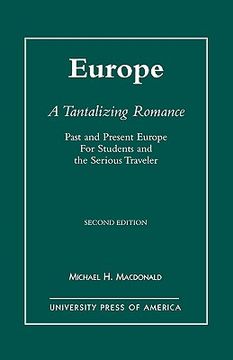 portada europe, a tantalizing romance, second edition: past and present europe for students and the serious traveler (in English)