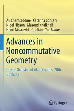 portada Advances in Noncommutative Geometry: On the Occasion of Alain Connes' 70th Birthday (in English)