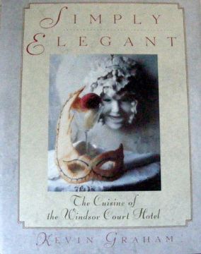 portada Simply Elegant: The Cuisine of the Windsor Court Hotel (en Inglés)