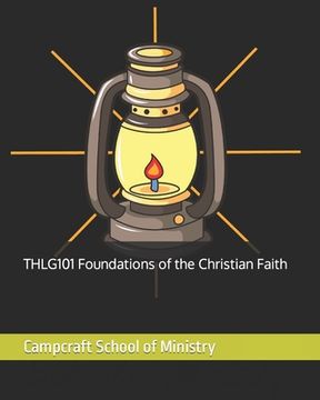 portada THLG101 Foundations of the Christian Faith (en Inglés)