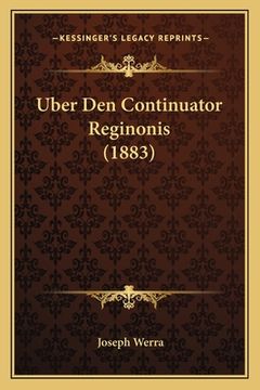 portada Uber Den Continuator Reginonis (1883) (en Alemán)