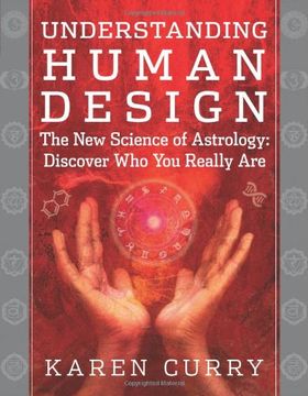 portada Understanding Human Design: The New Science of Astrology: Discover Who You Really Are