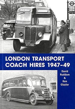 portada London Transport Coach Hires 1947-1949 (en Inglés)