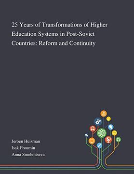 portada 25 Years of Transformations of Higher Education Systems in Post-Soviet Countries: Reform and Continuity (en Inglés)