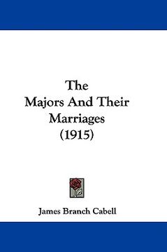 portada the majors and their marriages (1915) (en Inglés)