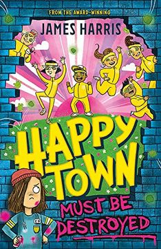 portada Happytown Must be Destroyed (in English)