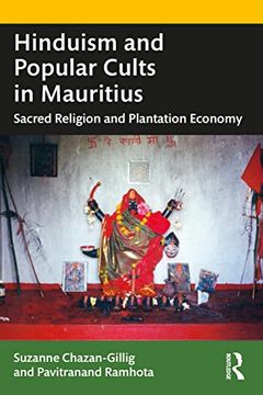 portada Hinduism and Popular Cults in Mauritius: Sacred Religion and Plantation Economy (in English)