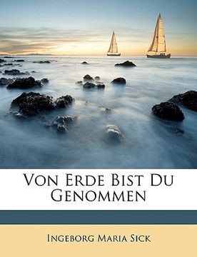 portada Von Erde Bist Du Genommen (en Alemán)