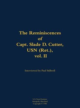 portada Reminiscences of Capt. Slade D. Cutter, USN (Ret.), vol. II