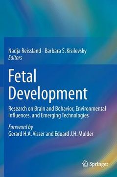 portada Fetal Development: Research on Brain and Behavior, Environmental Influences, and Emerging Technologies (en Inglés)