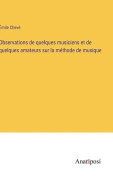 portada Observations de quelques musiciens et de quelques amateurs sur la méthode de musique (en Francés)