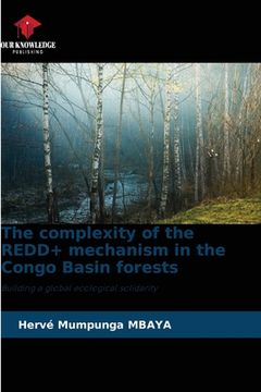 portada The complexity of the REDD+ mechanism in the Congo Basin forests (in English)