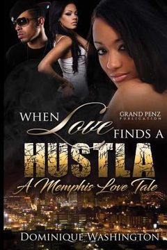 portada When Love Finds a Hustla: A Memphis Love Tale (en Inglés)