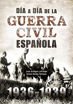portada Día a día de la Guerra Civil Española