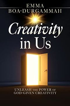 portada Creativity in us: Unleash the Power of God-Given Creativity (en Inglés)