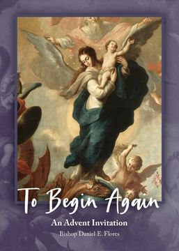 portada To Begin Again: An Advent Invitation: An Advent Invitation (en Inglés)